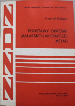 Podstawy obróbki malarsko lakierniczej metali