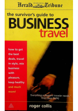 The Survivor s Guide to Business Travel