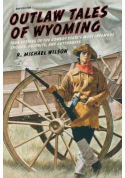 Outlaw Tales of Wyoming