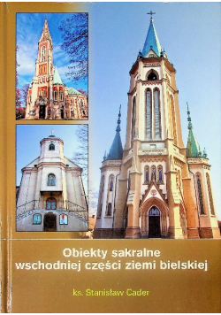 Obiekty sakralne wschodniej części ziemi bielskiej