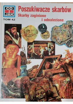 Poszukiwacze Skarbów tom 42 Skarby zaginione  i odnalezione