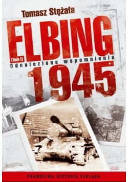 Elbing odnalezione wspomnienia 1945