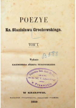 Poezje Grochowskiego Tom I 1859 r.