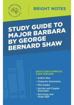 Study Guide to Major Barbara by George Bernard Shaw