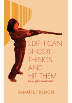 Edith Can Shoot Things and Hit Them