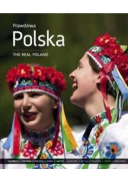 Prawdziwa Polska The Real Poland
