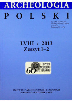 Archeologia Polski LVIII zeszyt 1 - 2
