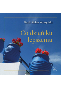 Co dzień ku lepszemu