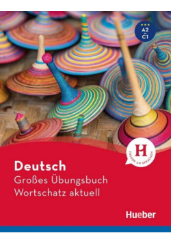 Deutsch Grosses Ubungsbuch Wortschatz aktuell