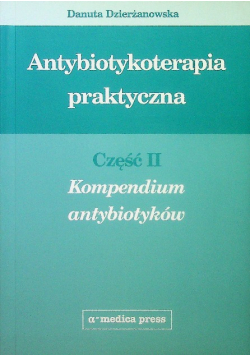 Antybiotykoterapia praktyczna