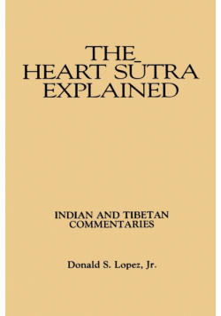 The Heart Sūtra Explained