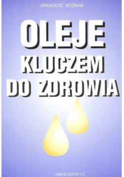 Oleje kluczem do zdrowia