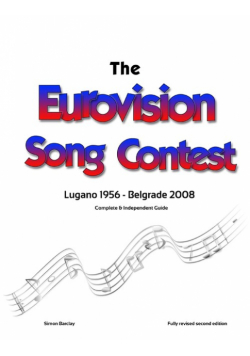 The Complete & Independent Guide to the Eurovision Song Contest 2008