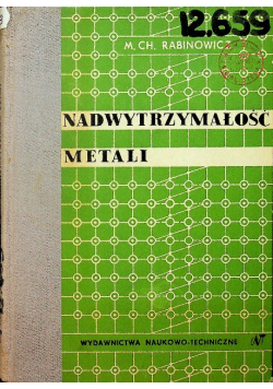 Nadwytrzymałość metali
