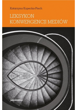 Leksykon konwergencji mediów
