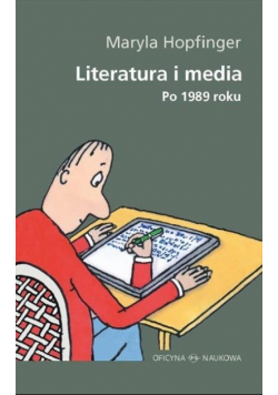 Literatura i media po 1989 roku