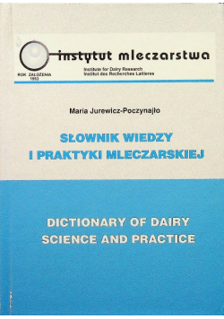 Słownik wiedzy i praktyki mleczarskiej