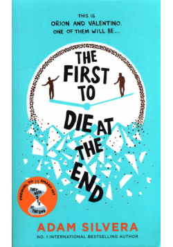 The First to Die at the End