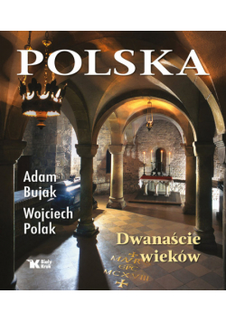 Polska Dwanaście wieków