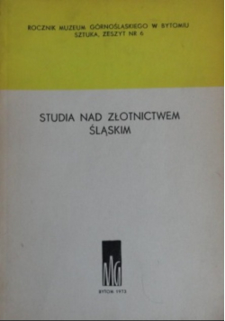 Studia Nad Złotnictwem Śląskim