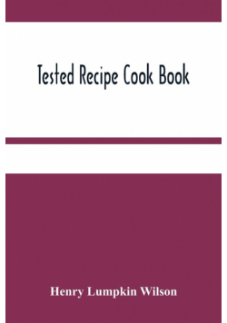 Tested Recipe Cook Book