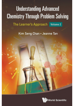 Understanding Advanced Chemistry Through Problem Solving