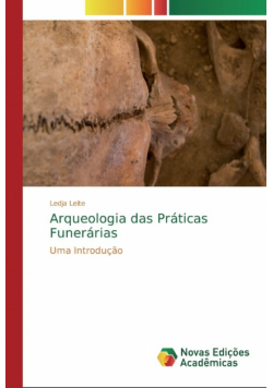 Arqueologia das Práticas Funerárias