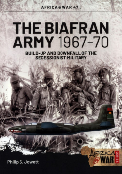 The Biafran Army 1967-70