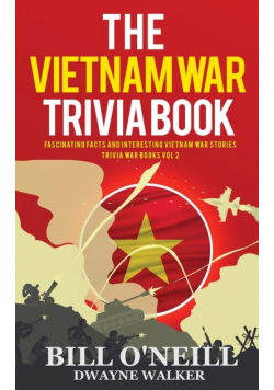 The Vietnam War Trivia Book