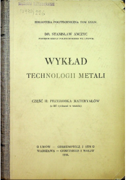 Wykład technologii metali 1916 r.