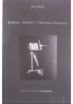 Kadysz Strony o Tadeuszu Kantorze