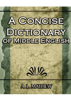 A Concise Dictionary of Middle English
