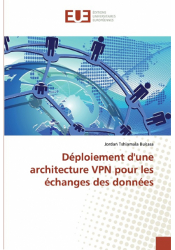 Déploiement d'une architecture VPN pour les échanges des données