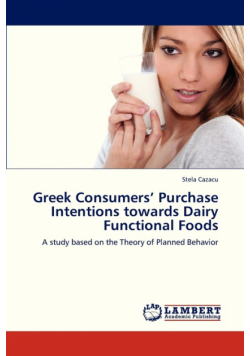 Greek Consumers' Purchase Intentions Towards Dairy Functional Foods