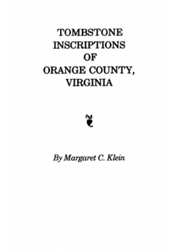 Tombstone Inscriptions of Orange County, Virginia