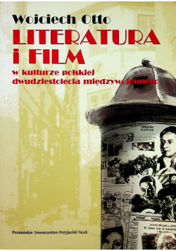 Literatura i film w kulturze polskiej dwudziestolecia międzywojennego