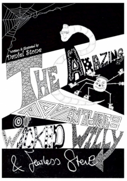 The Amazing Adventures of Wicked Willy &amp; Fearless Steve