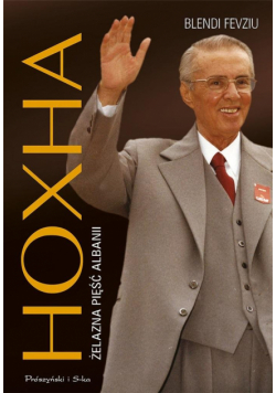 Hoxha. Żelazna pięść Albanii DL