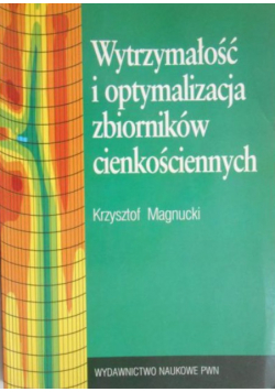 Wytrzymałość i optymalizacja zbiorników cienkościennych