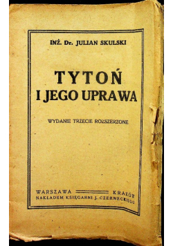 Tytoń i jego uprawa 1919 r.