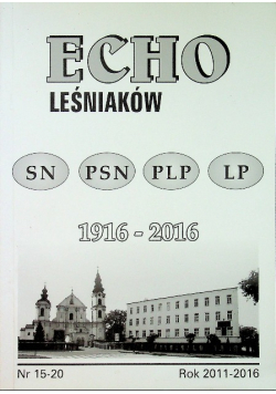 Echo leśniaków 1916 - 2016