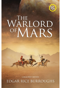 The Warlord of Mars (Annotated, Large Print)