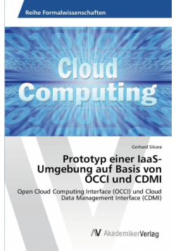Prototyp einer IaaS-Umgebung auf Basis von OCCI und CDMI