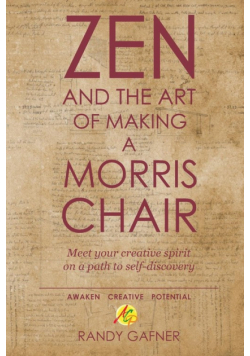 Zen and the Art of Making a Morris Chair