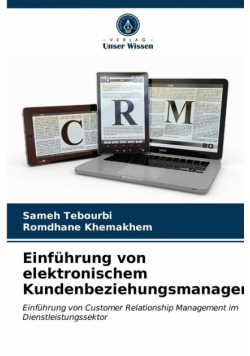 Einführung von elektronischem Kundenbeziehungsmanagement