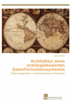 Architektur eines ontologiebasierten Geoinformationssystemes