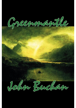 Greenmantle by John Buchan, Fiction, Espionage, Literary, War & Military