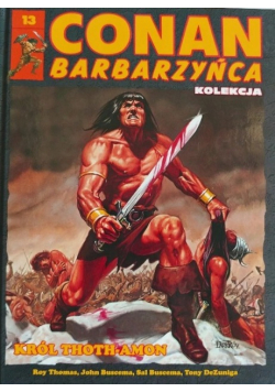 Conan Barbarzyńca Tom 13 Król Thoth Amon