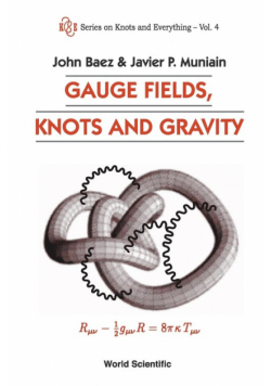 Gauge Fields, Knots and Gravity