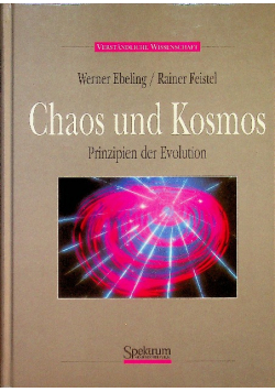Chaos und Kosmos Prinzipien der Evolution